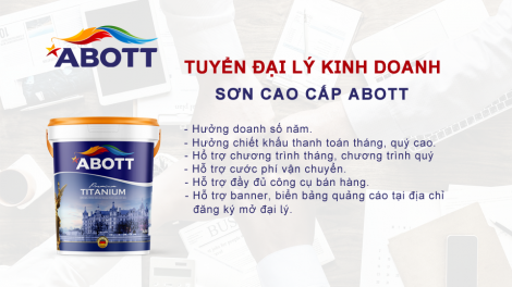 Sơn Abott - Tuyển đại lý kinh doanh sơn nước cao cấp Abott